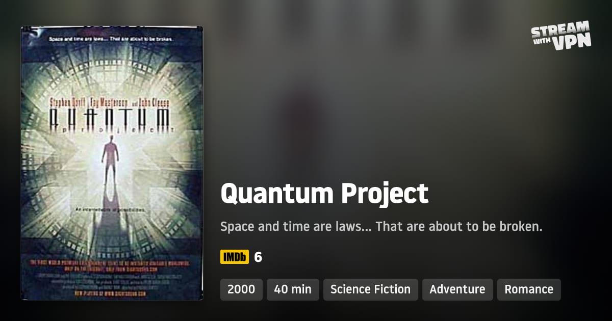 Quantum Project - Where to stream Quantum Project